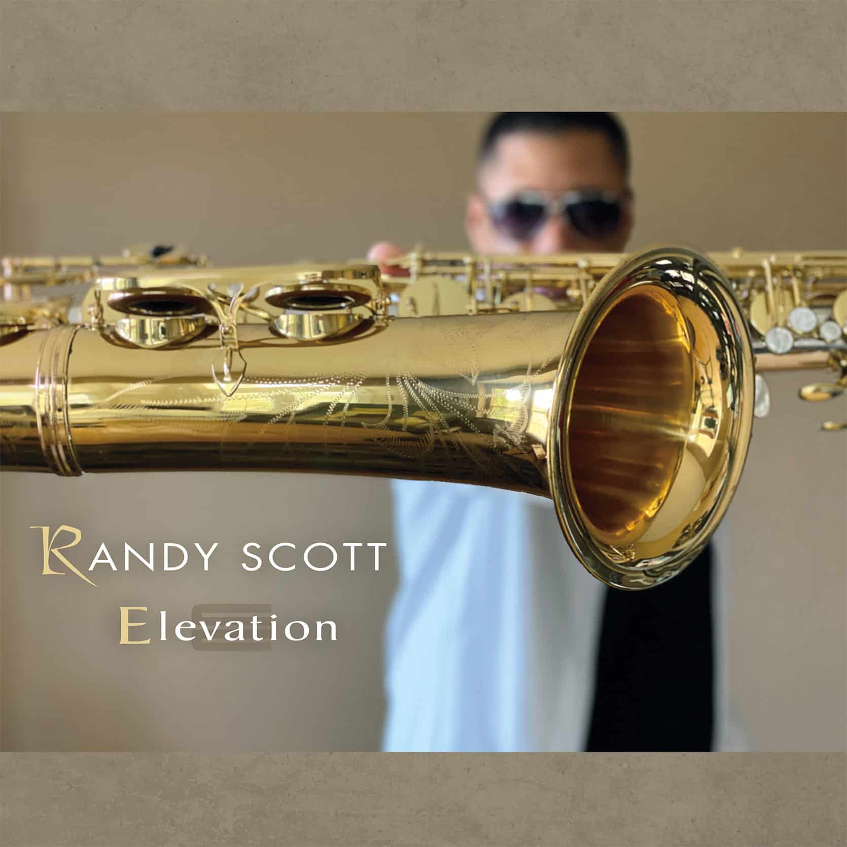Elevation by Smooth Jazz recording artist Randy Scott